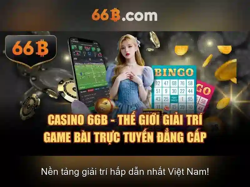 Sản phẩm và Dịch vụ cốt lõi của nhà cái 66b